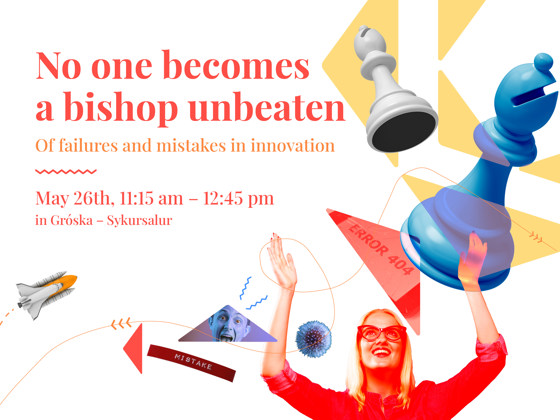 No one becomes a bishop unbeaten - Of failures and mistakes in innovation