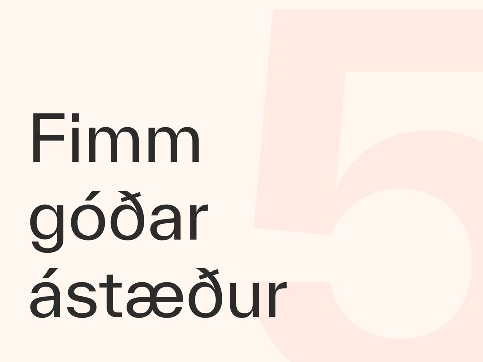 Fimm Góðar Ástæður