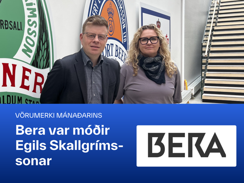 Bera var móðir Egils Skallgrímssonar og er skráð vörumerki mars-mánaðar